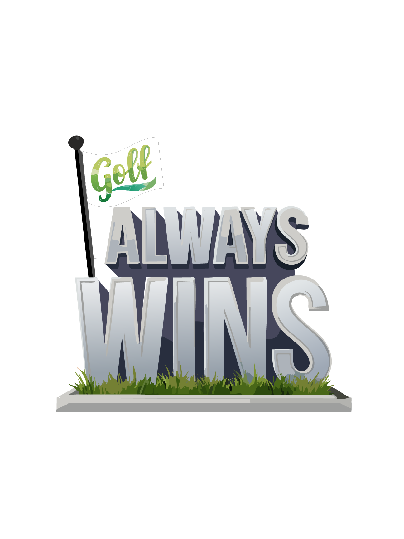 Golf Always Wins T-shirt
